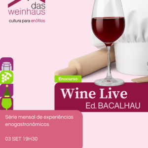 WINE LIVE | Série mensal enogastronômica