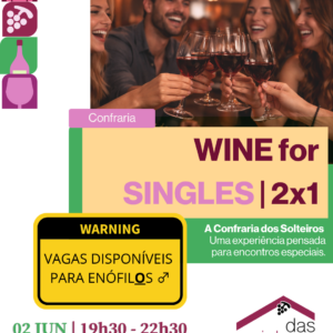 WINE for SINGLES | vagas exclusivas para enófilOs | ♂🚹